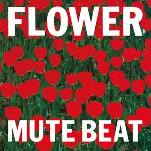 LP(30cm) / MUTE BEAT / FLOWER / PCJA-172
