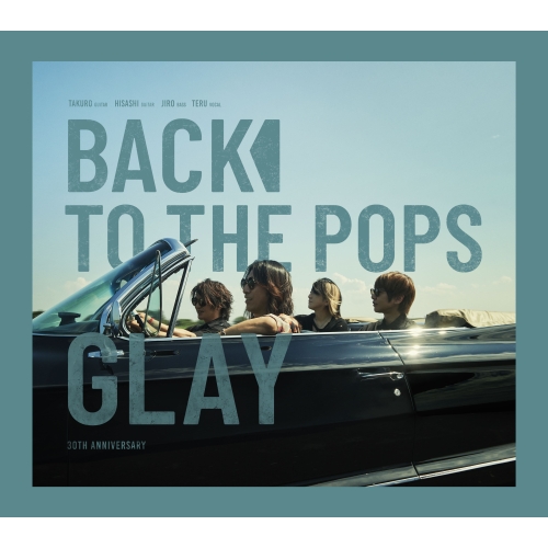 CD / GLAY / Back To The Pops / PCCN-64
