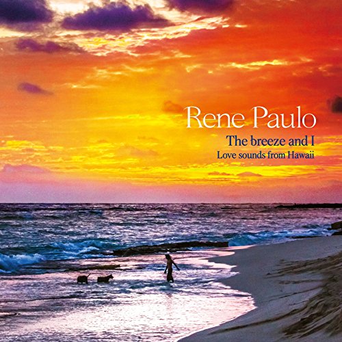 【送料無料】 CD/Rene Paulo/そよ風と私~ラヴ・サウンズ・フロム・ハワイ~ (解説付)/RES-310