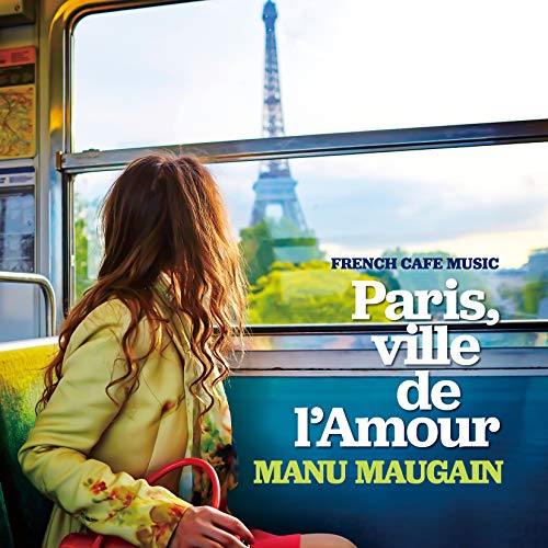 【送料無料】 CD/Manu Maugain/フレンチ・カフェ・ミュージック～恋するパリで会いましょう～ (解説歌詞対訳付)/RES-320