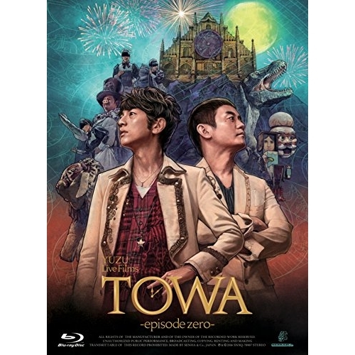 【送料無料】 BD/ゆず/Live Films TOWA -episode zero-(Blu-ray)/SNXQ-78907