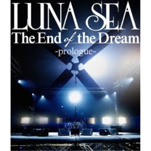 BD / LUNA SEA / The End of the Dream -prologue-(Blu-ray) / YIXQ-10257