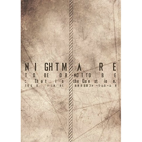 DVD / NIGHTMARE / NIGHTMARE TO BE OR NOT TO BE:That is the Question. TOUR FINAL ＠ 東京国際フォーラムホールA (DVD+CD) (初回生産限定版) / YIBQ-10350