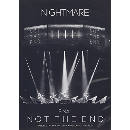 BD / NIGHTMARE / NIGHTMARE FINAL「NOT THE END」2016.11.23 ＠ TOKYO METROPOLITAN GYMNASIUM(Blu-ray) (2Blu-ray+CD) (初回生産限定版) / YIXQ-10395