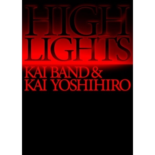 BD / 甲斐バンド / HIGHLIGHTS / KAI BAND & KAI YOSHIHIRO Blu-ray BOX(Blu-ray) (初回生産限定盤) / AQXD-77766