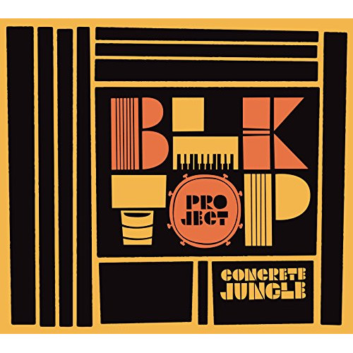 【送料無料】 CD/ブラックトップ・プロジェクト/CONCRETE JUNGLE (ライナーノーツ)/DDCB-12539