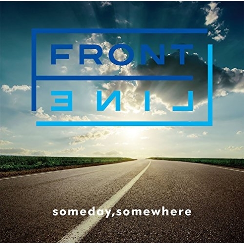 【送料無料】 CD/FRONT LINE/Someday, Somewhere/DDCZ-2085