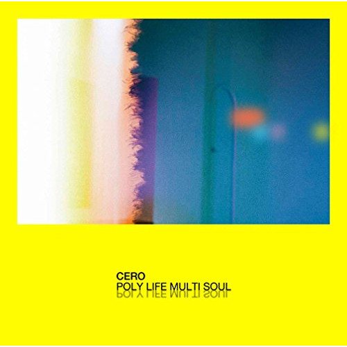 【送料無料】 CD/cero/POLY LIFE MULTI SOUL (通常盤)/DDCK-1055