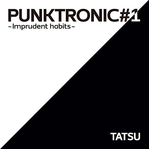 【送料無料】 CD/TATSU/PUNKTRONIC#1 ～Imprudent habits～ (紙ジャケット)/DQC-1609