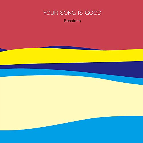 【送料無料】 CD/YOUR SONG IS GOOD/Sessions (紙ジャケット)/DDCK-1059