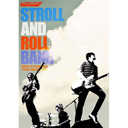 【送料無料】 DVD/the pillows/STROLL AND ROLL BAND 2016.07.22 at Zepp Tokyo ”STROLL AND ROLL TOUR”/QEBD-...