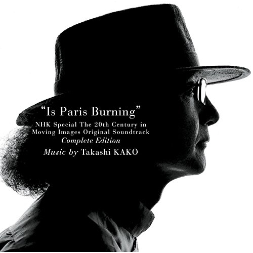 【送料無料】 CD/加古隆/「パリは燃えているか」NHKスペシャル「映像の世紀」オリジナル・サウンドトラック完全版 (Blu-specCD2)/SICC-39002