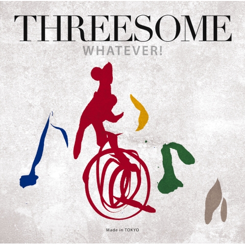 CD / THREESOME(Marlene,Jiro Yoshida,Makoto Kuriya) / WHATEVER! (ハイブリッドCD) / SICJ-10003