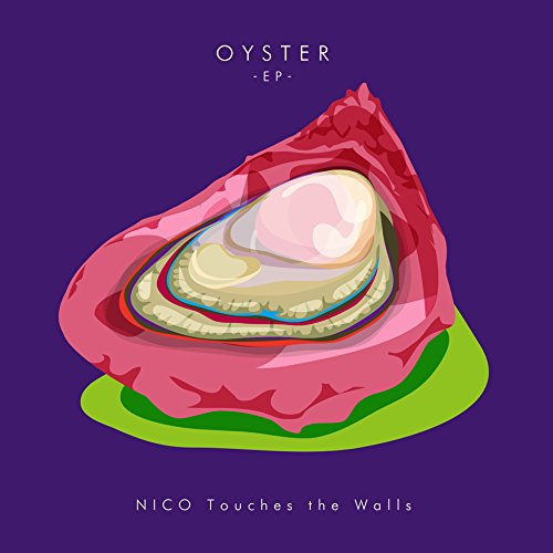 【送料無料】 CD/NICO Touches the Walls/OYSTER -EP-/KSCL-3008