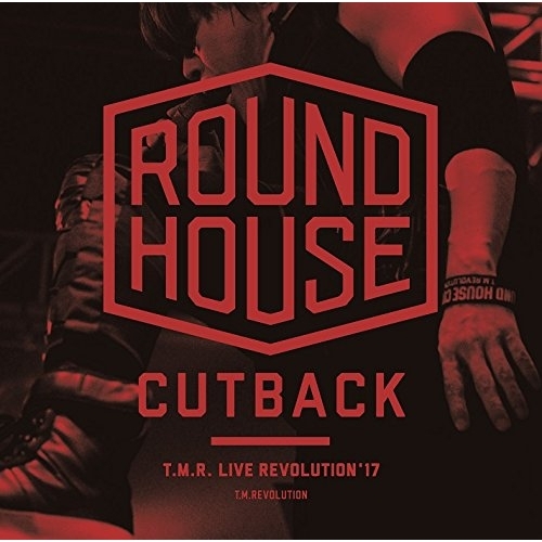 【送料無料】 CD/T.M.Revolution/T.M.R. LIVE REVOLUTION'17 -ROUND HOUSE CUTBACK-/ESCL-4986