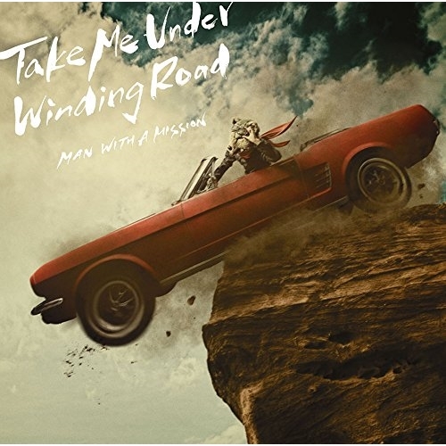 【送料無料】 CD/MAN WITH A MISSION/Take Me Under/Winding Road (通常盤)/SRCL-9720
