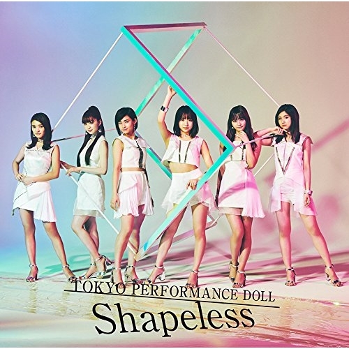 【送料無料】 CD/東京パフォーマンスドール/Shapeless (通常盤)/ESCL-5067