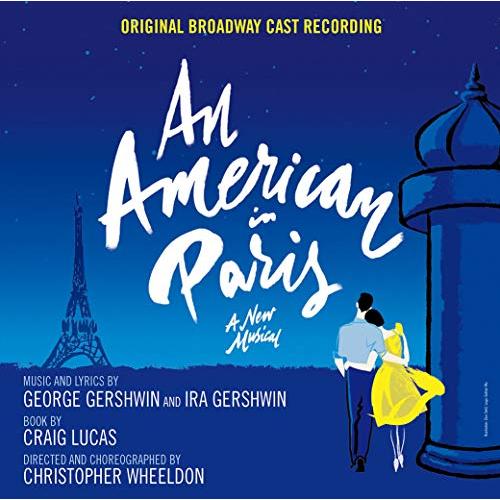 【送料無料】 CD/オリジナル・ブロードウェイ・キャスト・レコーディング/パリのアメリカ人 (解説付/ライナーノーツ)/SICP-5929