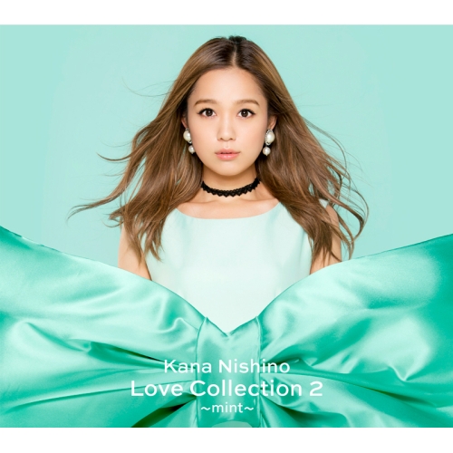 送料無料】 CD/西野カナ/Love Collection 2 ～mint～ (CD+DVD) (初回