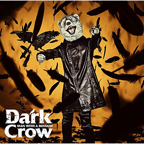 【送料無料】 CD/MAN WITH A MISSION/Dark Crow (CD+DVD) (初回生産限定盤)/SRCL-11320
