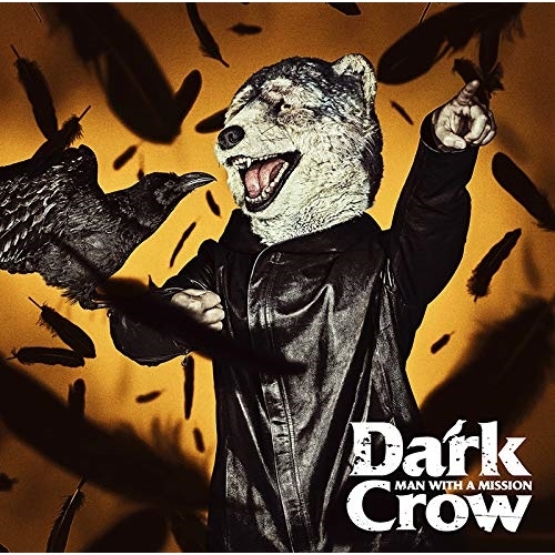 【送料無料】 CD/MAN WITH A MISSION/Dark Crow (通常盤)/SRCL-11322