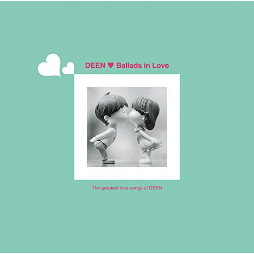 【送料無料】 CD/DEEN/Ballads in Love (通常盤)/ESCL-5258