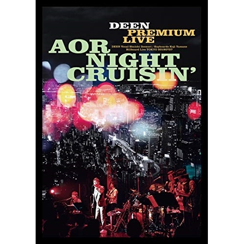 【送料無料】 DVD/DEEN/DEEN PREMIUM LIVE AOR NIGHT CRUISIN'/ESBL-2579