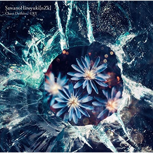 【送料無料】 CD/SawanoHiroyuki(nZk)/Chaos Drifters/CRY (通常盤)/VVCL-1646