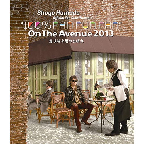 【送料無料】 BD/浜田省吾/ON THE AVENUE 2013「曇り時々雨のち晴れ」(Blu-ray) (通常盤)/SEXL-233