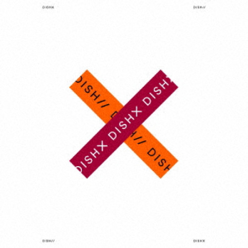 CD / DISH// / X (CD+DVD) (初回生産限定盤A) / SRCL-11704
