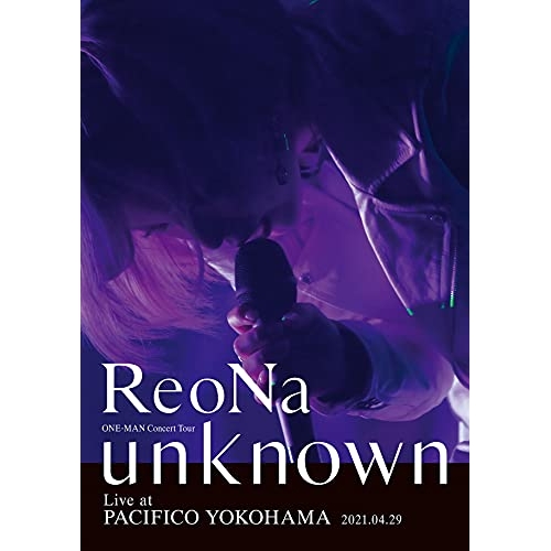 【送料無料】 BD/ReoNa/ReoNa ONE-MAN Concert Tour ”unknown” Live at PACIFICO YOKOHAMA(Blu-ray) (通常盤)/VVX...
