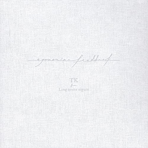 CD / TK from 凛として時雨 / egomaniac feedback (2CD+Blu-ray) (初回生産限定盤) / AICL-4120