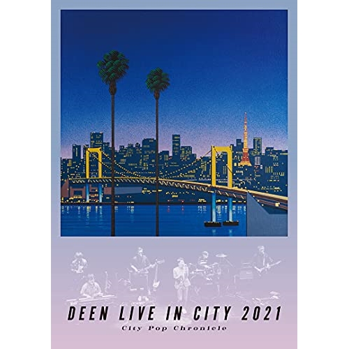 DVD / DEEN / DEEN LIVE IN CITY 2021 ～City Pop Chronicle～ / ESBL-2608