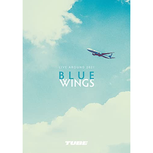 BD / TUBE / TUBE LIVE AROUND 2021 BLUE WINGS(Blu-ray) / AIXL-157