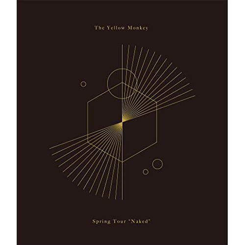 BD / THE YELLOW MONKEY / SPRING TOUR ”NAKED”(Blu-ray) (通常盤) / BVXL-104