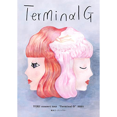 BD / YUKI / YUKI concert tour ”Terminal G” 2021 東京ガーデンシアター(Blu-ray) / ESXL-243