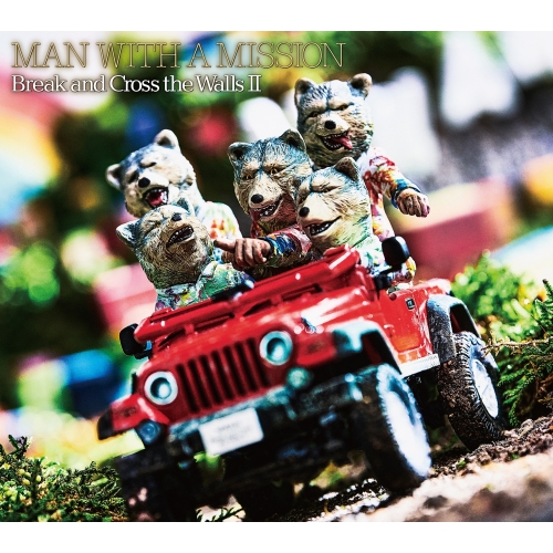 CD / MAN WITH A MISSION / Break and Cross the Walls II (CD+DVD) (初回生産限定盤) / SRCL-12125
