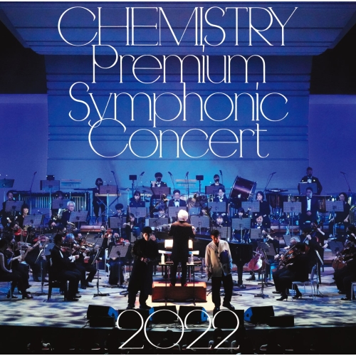 CD / CHEMISTRY / CHEMISTRY Premium Symphonic Concert 2022 (通常盤) / AICL-4294