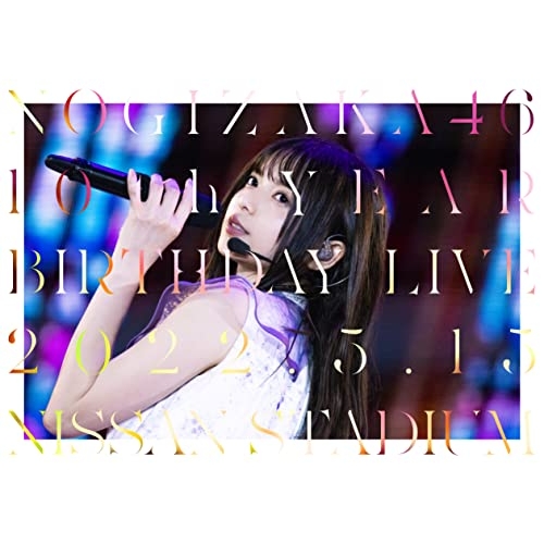 【送料無料】 BD/乃木坂46/10th YEAR BIRTHDAY LIVE 2022.5.14-15 NISSAN STADIUM DAY2(Blu-ray)/SRXL-404