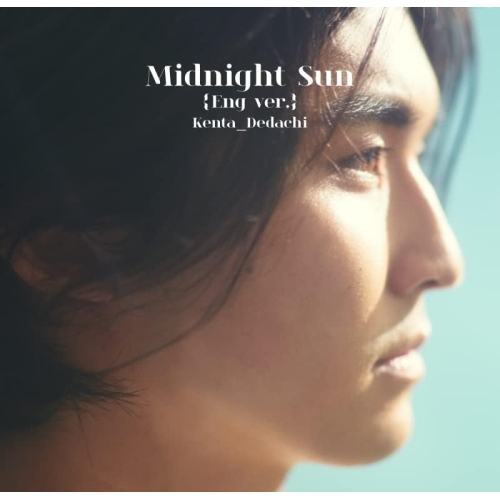 LP(30cm) / Kenta Dedachi / Midnight Sun(Eng Ver.) (完全生産限定盤) / ESJL-3150