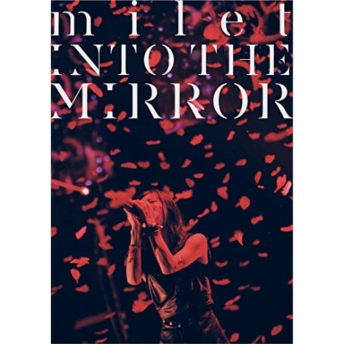 BD / milet / milet 3rd anniversary live ”INTO THE MIRROR”(Blu-ray) (通常盤) / SEXL-179