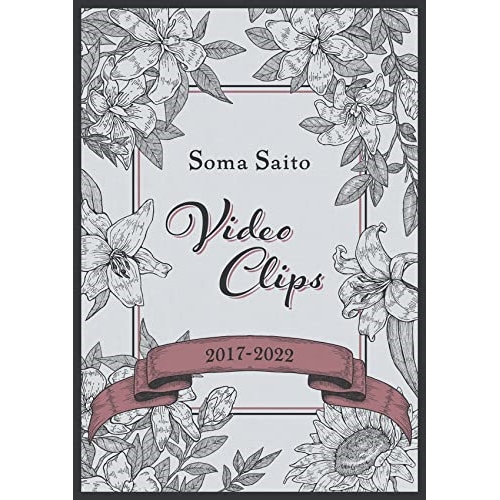 BD / 斉藤壮馬 / Soma Saito Video Clips 2017-2022(Blu-ray) / VVXL-160