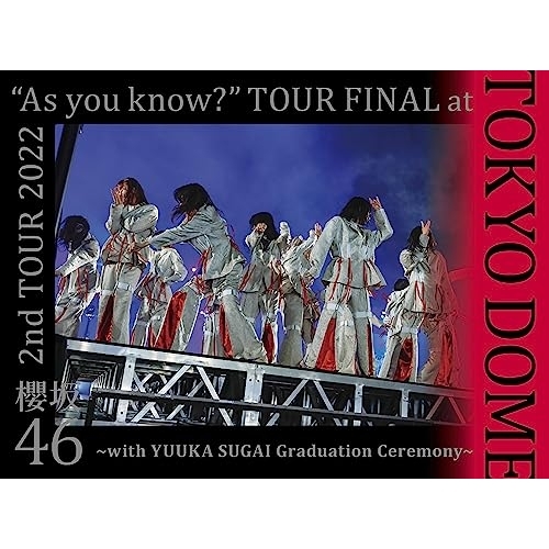 DVD / 櫻坂46 / 2nd TOUR 2022 ”As you know?” TOUR FINAL at 東京ドーム ～with YUUKA SUGAI Graduation Ceremony～ (完全生産限定盤) / SRBL-2150