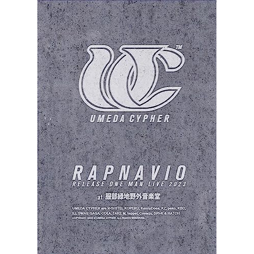 DVD / 梅田サイファー / UMEDA CYPHER ”RAPNAVIO” RELEASE ONE MAN LIVE 2023 at 服部緑地野外音楽堂 / SEBL-312