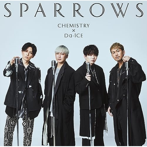 EP / CHEMISTRY × Da-iCE / スパロウズ (完全生産限定盤) / AIKL-5