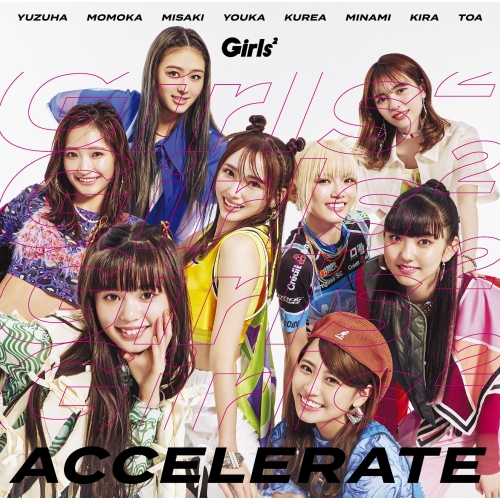 CD / Girls2 / アクセラレイト (CD+DVD) (初回生産限定盤) / AICL-4476