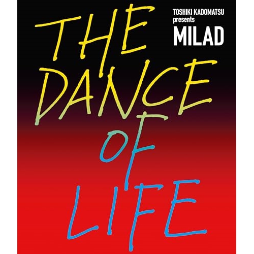 DVD / 角松敏生 / TOSHIKI KADOMATSU presents MILAD THE DANCE OF LIFE / BVBL-180