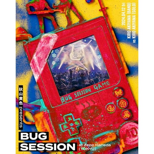 BD / 秋山黄色 / 秋山黄色 presents BUG SESSION at Zepp Haneda(TOKYO)(Blu-ray) (初回生産限定盤) / ESXL-308