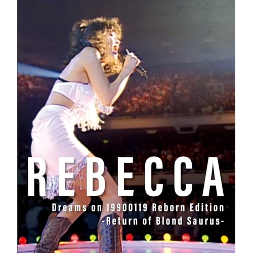 BD / レベッカ / Dreams on 19900119 Reborn Edition-Return of Blond Saurus-(Blu-ray) / MHXL-145