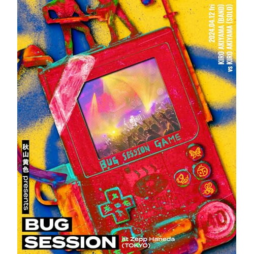 BD / 秋山黄色 / 秋山黄色 presents BUG SESSION at Zepp Haneda(TOKYO)(Blu-ray) (通常盤) / ESXL-309